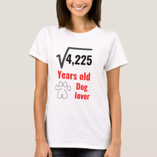 65 Jahre alter Hund Lover Funny Happy Geburtstag T-Shirt