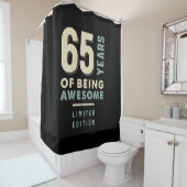 65 Jahre Phantastisch sein - 65. Geburtstag Duschvorhang (Beispiel)