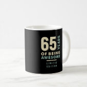 65 Jahre Phantastisch sein - 65. Geburtstag Kaffeetasse (VorderseiteRechts)