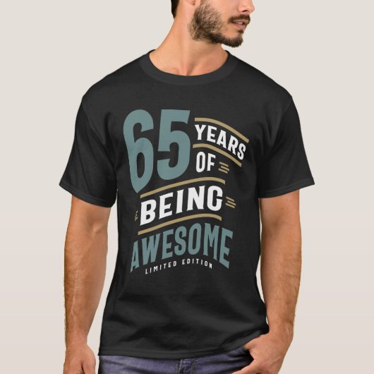 65 Jahre Phantastisch sein - 65. Geburtstag T-Shirt (Vorderseite)