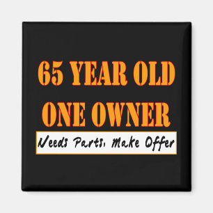 65 Jährige, ein Inhaber - die Bedarfs-Teile, Magnet