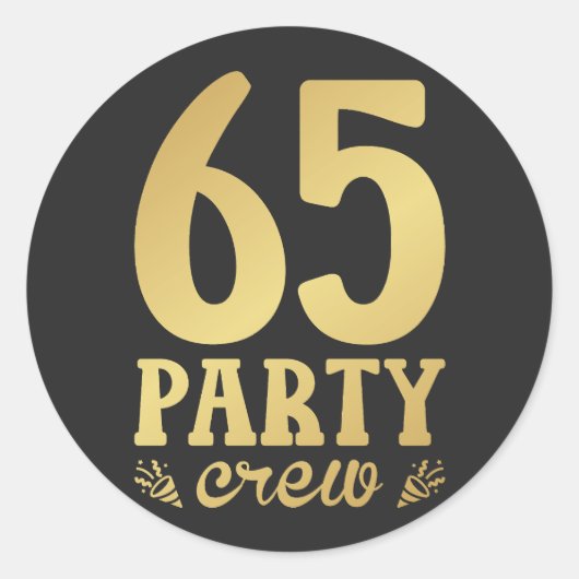 65 Party Crew 65. Geburtstag Runder Aufkleber (Vorderseite)