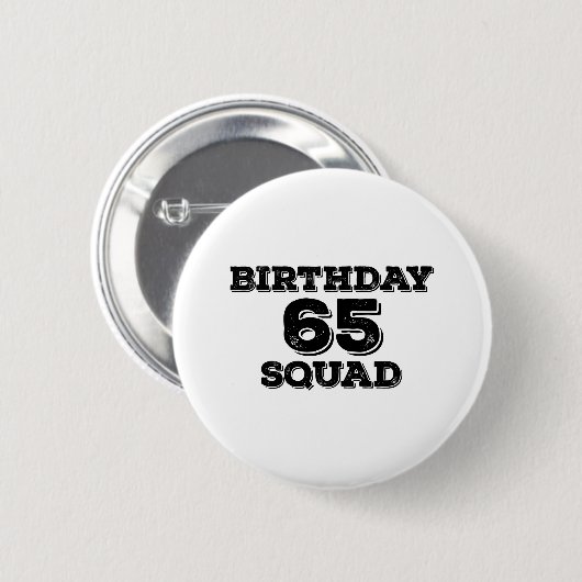 65 Squad Geburtstagsdesigns Button (Vorne & Hinten)