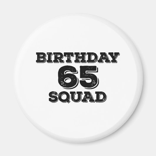 65 Squad Geburtstagsdesigns Magnet (Vorne)