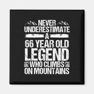 66. Geburtstag Unterschätze niemals Hiking-Legende Magnet