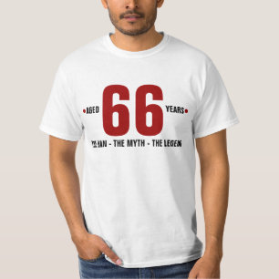 66 Jahre alt der Mann, der Mythos, die Legende T-Shirt