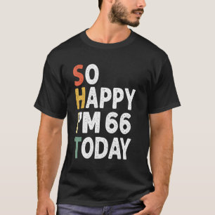 66 Jahre alt Geburtstag Vintag so glücklich im 66  T-Shirt