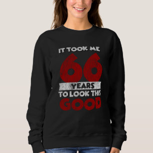 66 Jahre alt hat mich gesehen gut 66. Geburtstag Sweatshirt