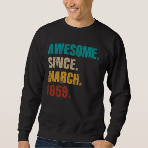 66 Jahre alt Vintag Phantastisch seit März 1959 66 Sweatshirt