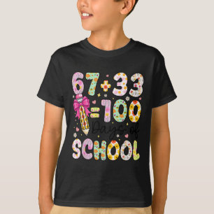 67 33 Schultage Für Lehrer Mädchen 100. Schultag T-Shirt