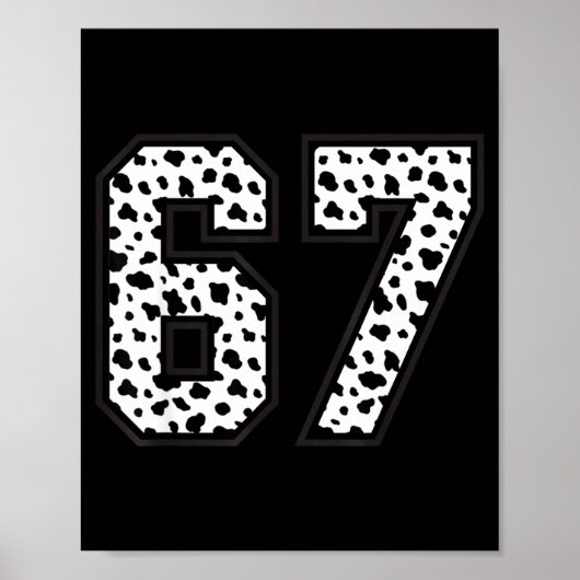 67 6-7 Dalmatiner Meme Trendig Cool 67 Sechs Siebe Poster (Vorne)