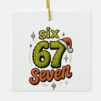67, 6-7 Meme, 6 7 lustig, 67 Weihnachten Keramikornament