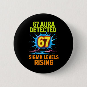 67 Aura erkannt Sigma-Level steigen Sechs Sieben R Button