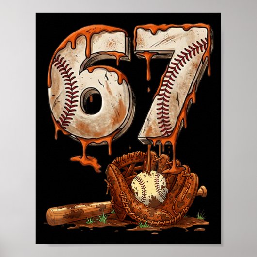 67 Baseball 6 7 Sechs Sieben Lustig 6 7 Drip Baseb Poster (Vorne)