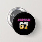67 Baseball Meme Slang Viral Trend  Button (Vorne & Hinten)