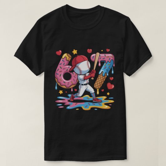 67 Baseball Meme Sweet Drip Art Donut and Ice Crea T-Shirt (Design vorne)
