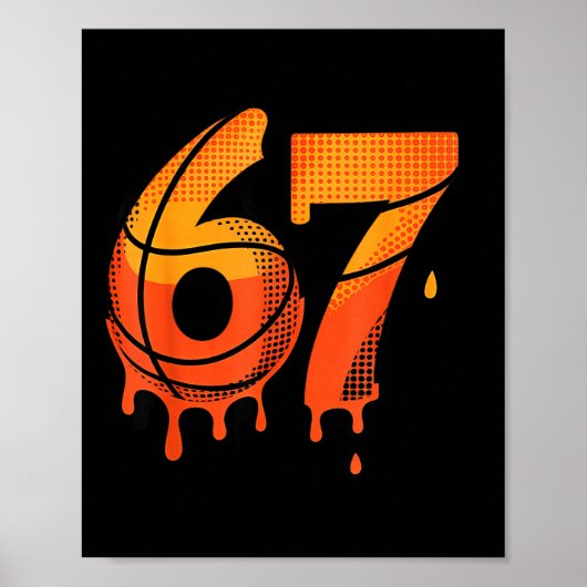 67 Basketball Eiscreme-Tropf Six Seven Poster (Vorne)