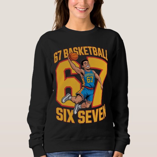 67 Basketball Six Seven Sweatshirt (Vorderseite)