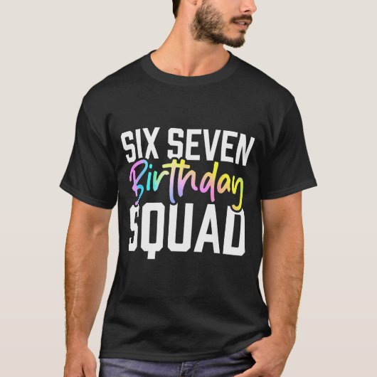 67 Birthday Squad Funny Six Seven Meme Kids Birthd T-Shirt (Vorderseite)