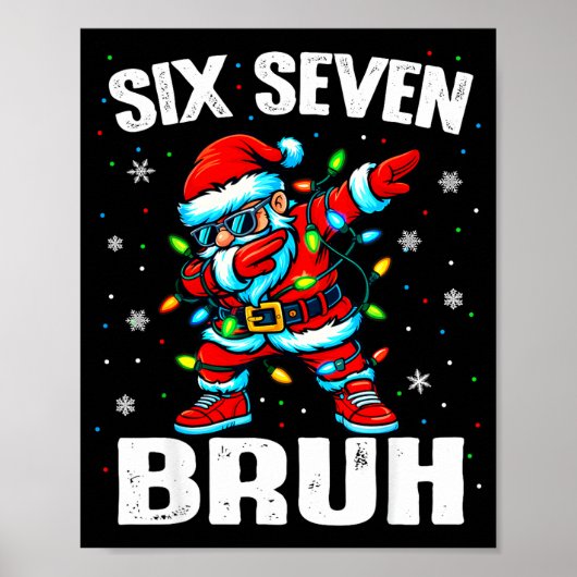 67 Bruh Christmas Six Seven Meme Dab Santa Poster (Vorne)