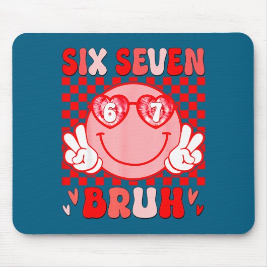 67 Bruh Funny Valentine Six Seven Meme Hearts 6 7  Mousepad (Vorne)