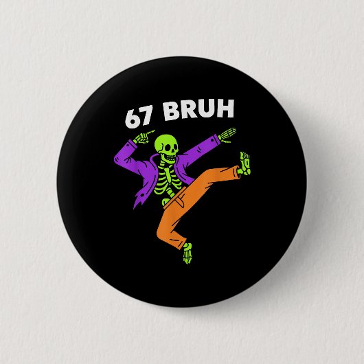 67 Bruh Halloween Dabbing Skelett Meme 6 7 Zahl Button (Vorderseite)