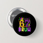 67 Bruh Mardi Gras Funny Carnival Meme Slang Gen A Button (Vorne & Hinten)