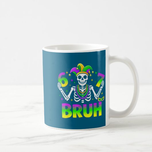 67 Bruh Mardi Gras Skeleton For Kids Boys Men New Kaffeetasse (Rechts)