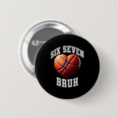 67 Bruh Meme Basketball Six Seven Heart Funny Button (Vorne & Hinten)