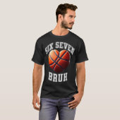 67 Bruh Meme Basketball Six Seven Heart Funny T-Shirt (Vorne ganz)