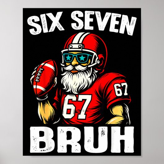 67 Bruh Meme Christmas Football Santa Six Seven  Poster (Vorne)