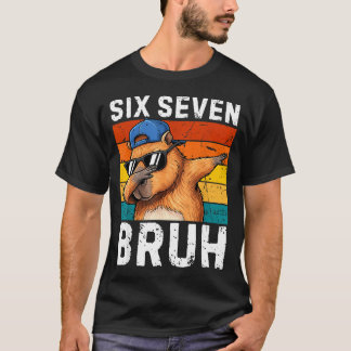 67 Bruh Meme Funny 6 7 Capybara For Boys Kids Six  T-Shirt
