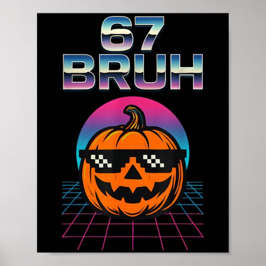 67 Bruh Meme Halloween Pumpkin 6 7 Brainrot Six Se Poster (Vorne)