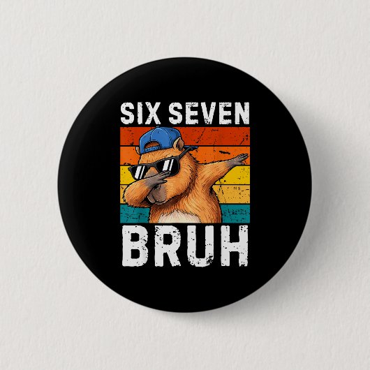 67 Bruh Meme Lustig 6 7 Capybara Für Jungen Kinder Button (Vorderseite)
