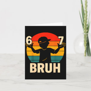67 Bruh Retro Junge 6 7 Meme Kinder Kindergarten T Karte