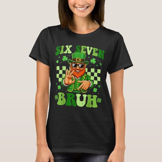 67 Bruh St Patricks Day Leprechaun Six Seven Meme T-Shirt (Vorderseite)