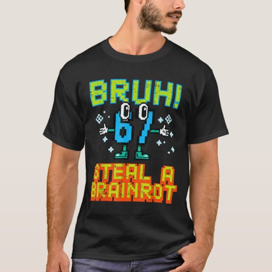 67 Bruh Stiehl Ein Brainrot Lustiges Meme 6 7 Jung T-Shirt (Vorderseite)
