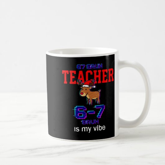 67 Bruh Teacher Funny Christmas School Staff  Kaffeetasse (Rechts)