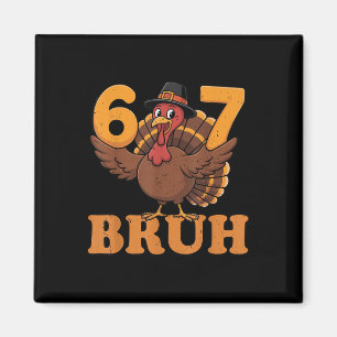 67 Bruh Truthahn Mathe Thanksgiving Lehrer Mathe G Magnet