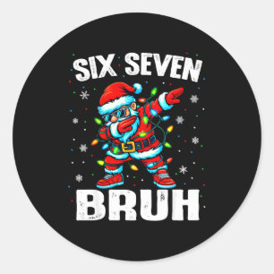 67 Bruh Weihnachten Six Seven Meme Dab Santa Runder Aufkleber