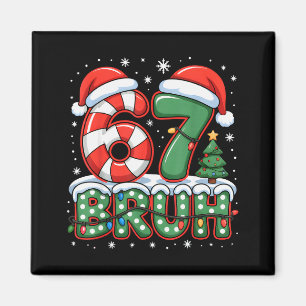 67 Bruh Weihnachts-Spaß-Design für das Fest Six Se Magnet