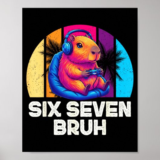 67 Capybara Lustig Six Seven Bruh Capybara Video G Poster (Vorne)