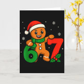 67 Christmas 6 7 Gingerbread 6-7 Meme Six Seven Bo Karte (Gelbe Blume)