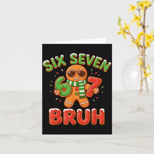 67 Christmas 6 7 Meme Gingerbread Man Xmas Pajamas Karte (Gelbe Blume)