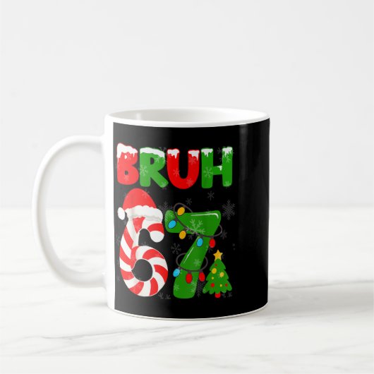 67 Christmas 6 7 Meme Pajamas 67 Bruh Slang Kaffeetasse (Links)