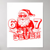 67 Christmas 6 7 Meme Six Seven Funny Santa Xmas B Poster (Vorne)