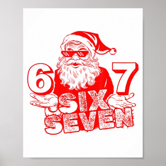 67 Christmas 6 7 Meme Six Seven Funny Santa Xmas B Poster (Vorne)