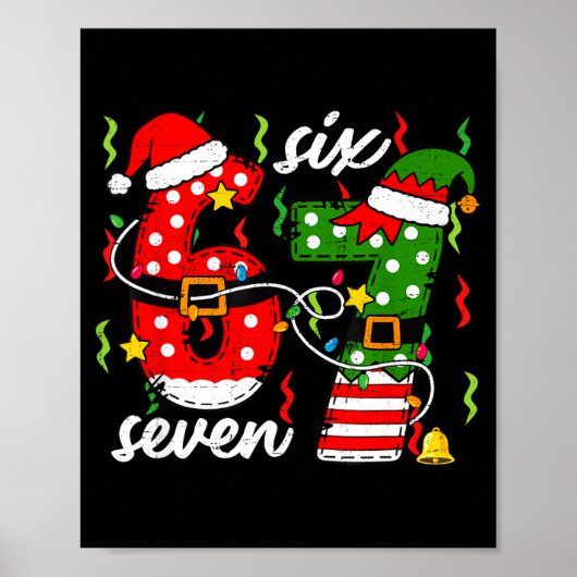 67 Christmas 6 7 Santa Elf 6-7 Pajamas Six Seven K Poster (Vorne)