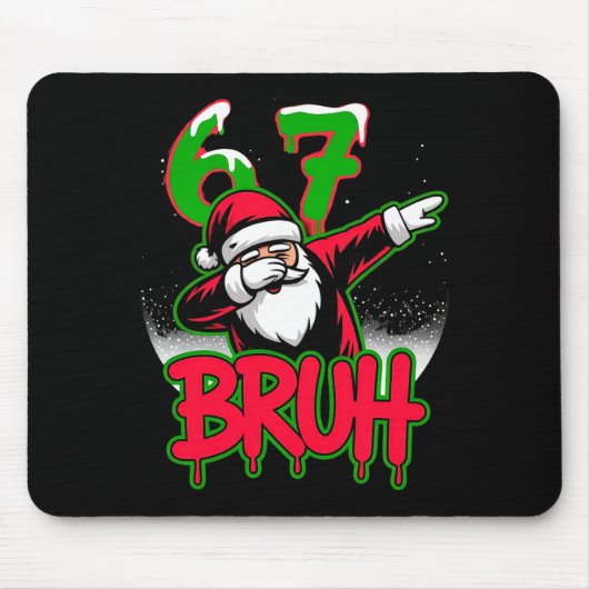67 Christmas Bruh Funny Meme Gift Boys Girl Kids 6 Mousepad (Vorne)