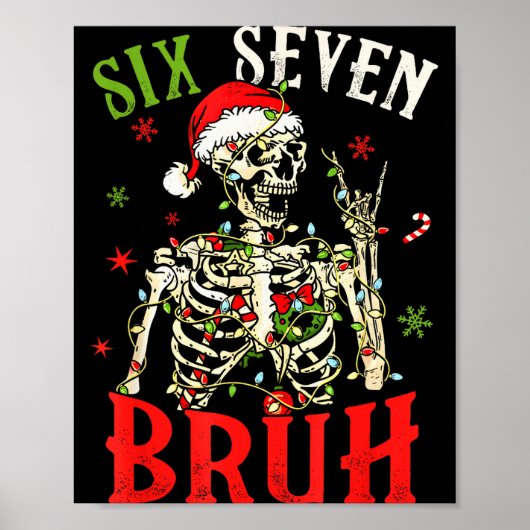 67 Christmas Funny Six Seven Bruh Meme Skeleton Sa Poster (Vorne)